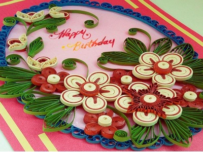 ☑️Paper Quilling Art  ❤ How to make quilling greeting card for Birthday ❤