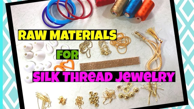 Silk Thread Jewellery Making Supplies | Silk Thread Bangles | Silk Thread Earrings