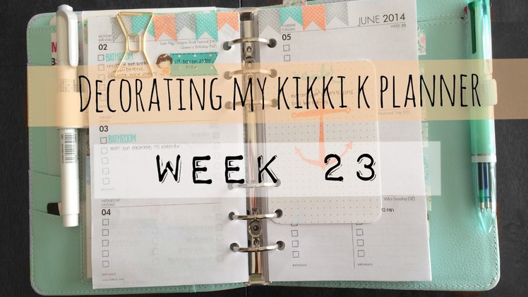 Decorating My Kikki K Planner (Week 23)