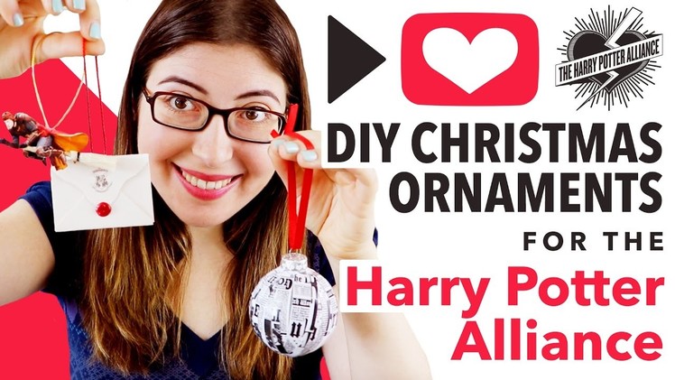 DIY HARRY POTTER ORNAMENTS for the HP Alliance ~ Project for Awesome 2016 | @karenkavett