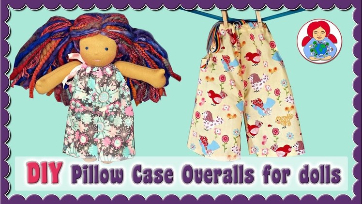 DIY | Pillowcase overalls for Waldorf dolls | Sami Dolls Tutorial