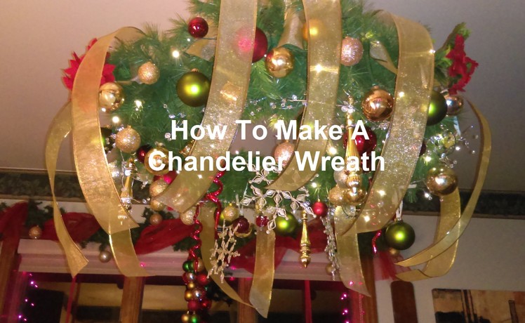 How To Make A Chandelier Wreath