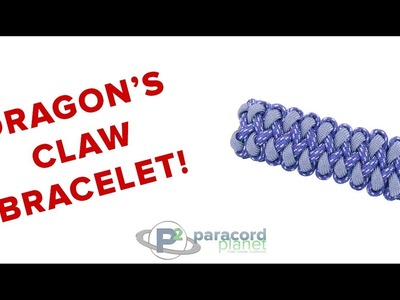 How To Make A Dragon's Claw Bracelet - Paracord Planet Tutorial