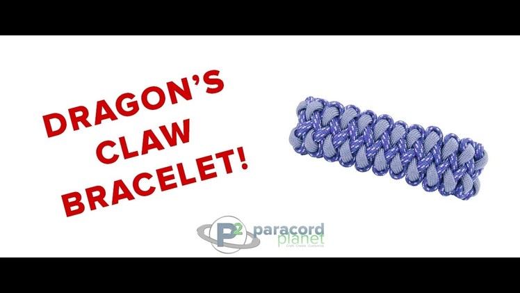 How To Make A Dragon's Claw Bracelet - Paracord Planet Tutorial