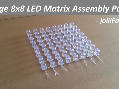 Large 8x8 LED Matrix Assembly Part 1 - jolliFactory