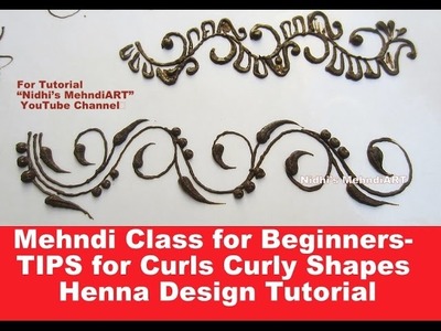 Mehndi Class for Beginners- TIPS for Curls Curly Shapes Henna Design Tutorial