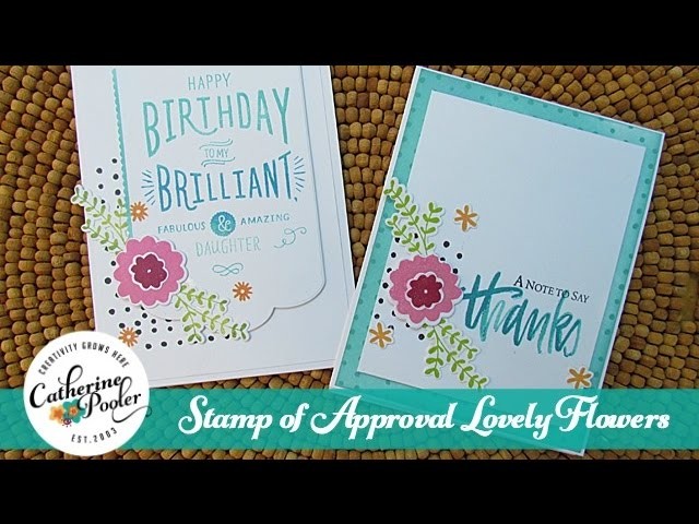 Stamp of Approval Lovely Flowers Birthday and Thank You Cards