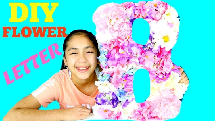 DIY CUTE FLOWER LETTER TO DECORATE YOUR ROOM | Bcutecupcakes Life