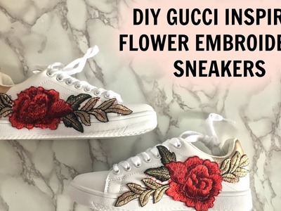 ♡ DIY GUCCI INSPIRED FLOWER EMBROIDERED SNEAKERS |VOGUEUNICORN ♡