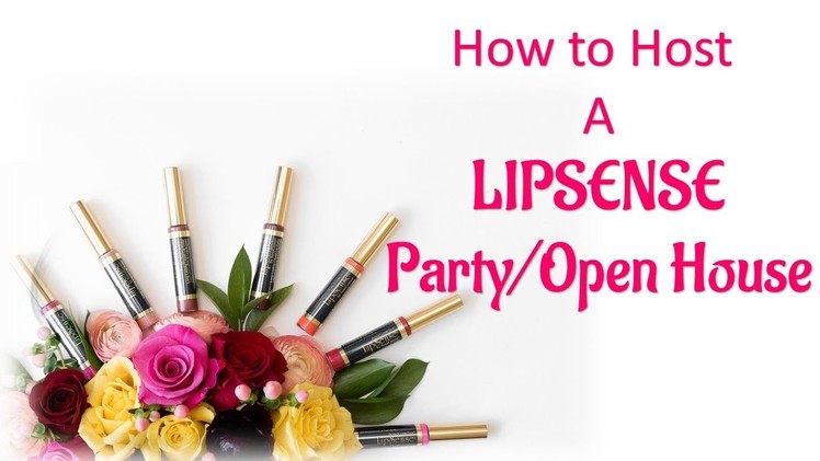 DIY: How to Host a FUN Lipsense Party.Open House
