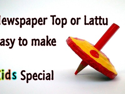 DIY let's make newspaper top or lattu with easy steps