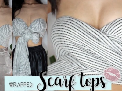 DIY: SCARF Tops! (No Sew) | lippieluv_