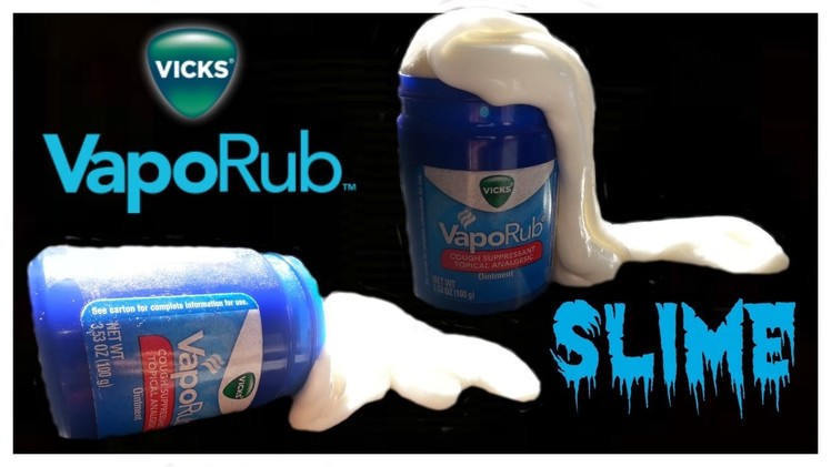 DIY Vicks VapoRub Slime | How To Make Slime With Vicks VapoRub
