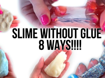 HOW TO MAKE SLIME WITHOUT GLUE,BORAX,DETERGENT,CONTACT LENS SOLUTION! 8 WAYS! ANITA STORIES