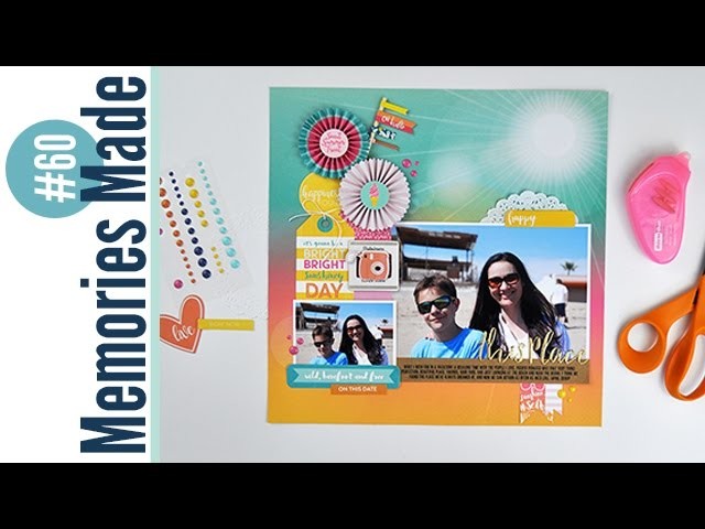 Memories Made #60: "This Place" Scrapbooking Process Layout