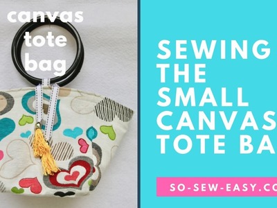 Sewing the Small Canvas Tote Bag