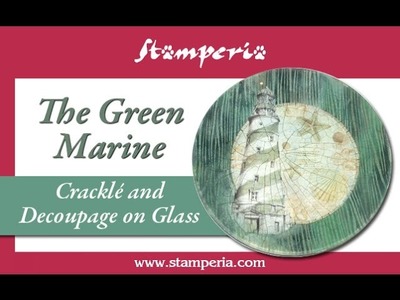 The Green Marine - Decoupage and Cracklé on Glass