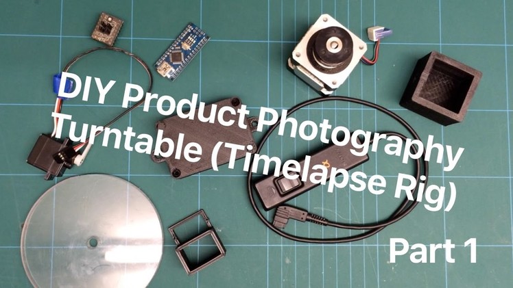 TheManLab - DIY Product Photography Turntable (Timelapse Rig) - Part 1