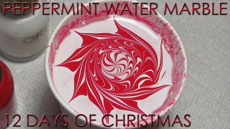 12 Days of Christmas | Peppermint Candy Swirl Water Marble | DIY Nail Art Tutorial