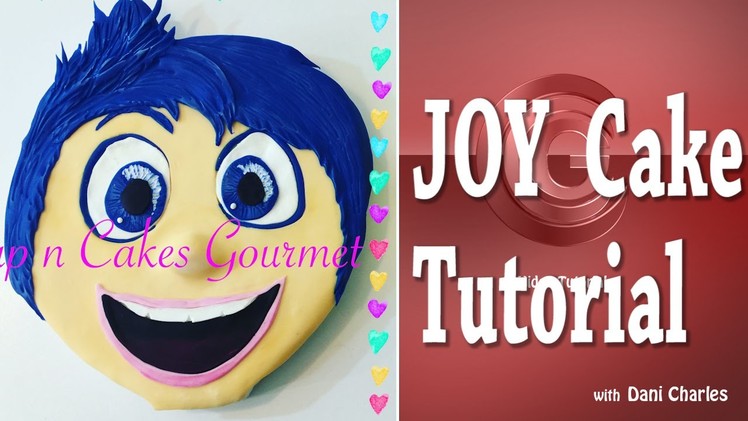 Cake DIY : Joy ( Inside Out. Disney Pixar) Cake Tutorial with Free Template