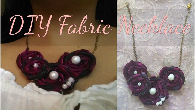 Diy Fabric Necklace | Handmade Fabric Flower Necklace Tutorial | Unique Cloth Necklace