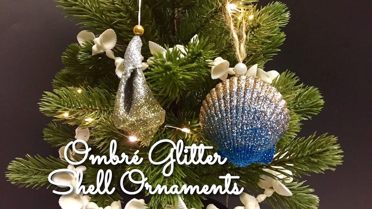 DIY : Ombré Glitter Shell Ornaments : Seashell Christmas Ornaments
