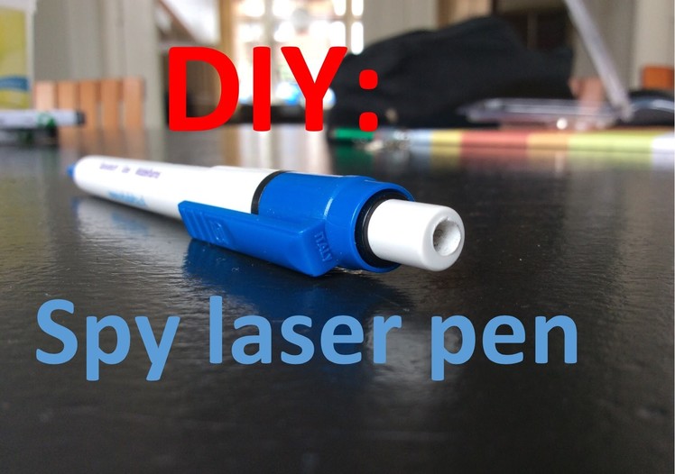 DIY: Spy Laser Pen | Easy Steps | HD