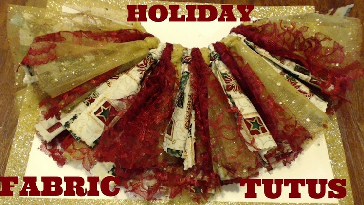 How to make a Xmas Fabric tutu tutorial: Christmas Holiday DIY - Faster & FLUFFIER #1