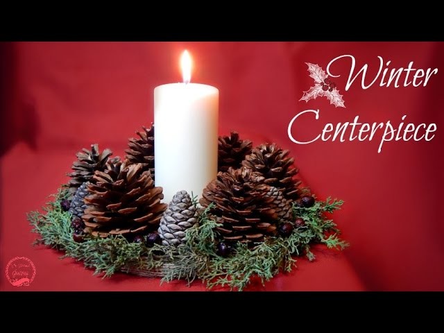 Rustic Winter.Christmas Centerpiece | DIY | The Sweetest Journey
