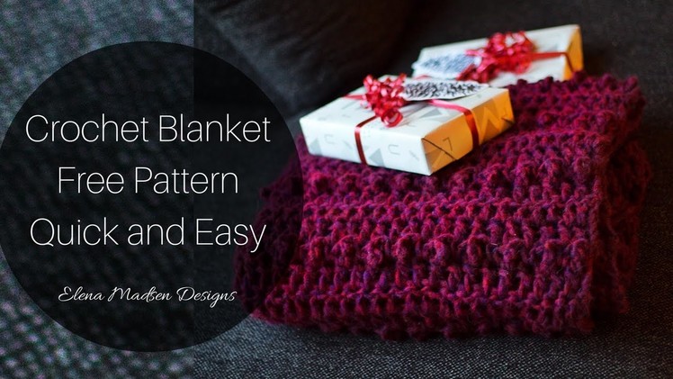 Crochet Blanket Free Pattern Quick and Easy
