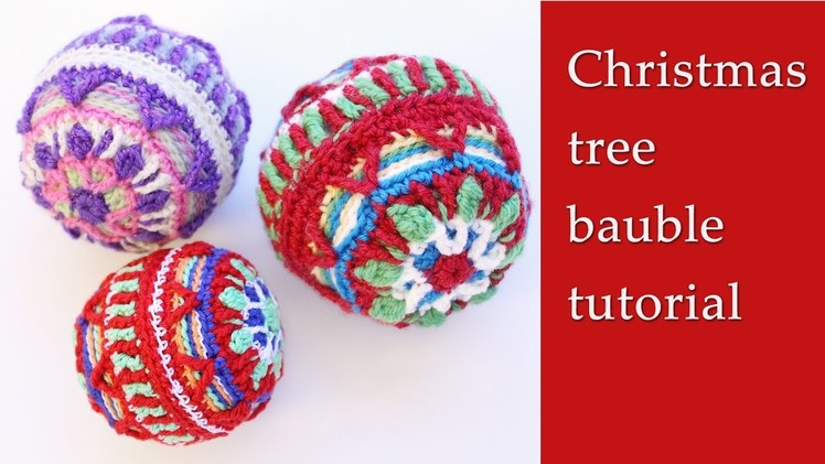 Crochet Christmas tree ball tutorial