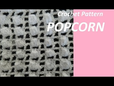 Crochet Pattern *** POPCORN ***
