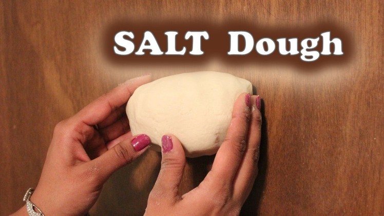 DIY - Salt Dough | Salt Dough using 3 ingredients