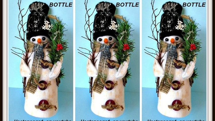 DIY SNOWMAN FIGURE ON A BOTTLE, recycling project, uses fabric scraps