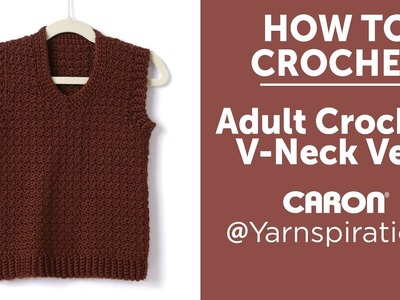 How To Crochet a Vest: Adult Crochet V-Neck Vest