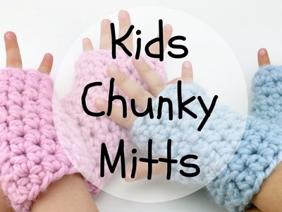 How To Crochet Kids Chunky Mitts, Episode 367
