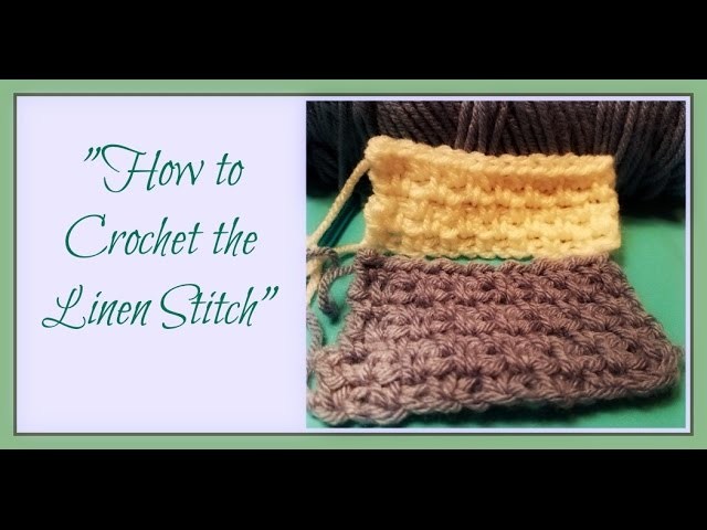 "How to Crochet the Linen Stitch"