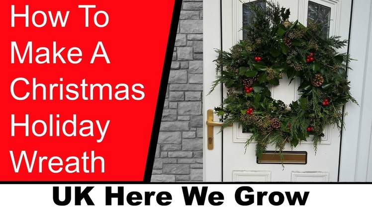 How To Make A Christmas Wreath