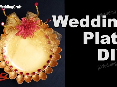 HOW to Make Wedding  Plate | DIY Wedding Tray Decoration ideas  | JKWC116