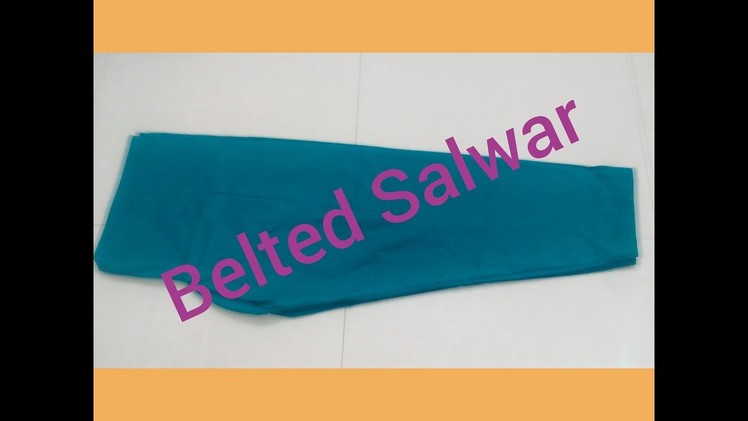 How To Stitch Belted Punjabi Salwar : DIY Easy
