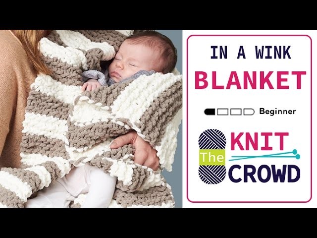 Let's Knit: How to Knit a Baby Blanket