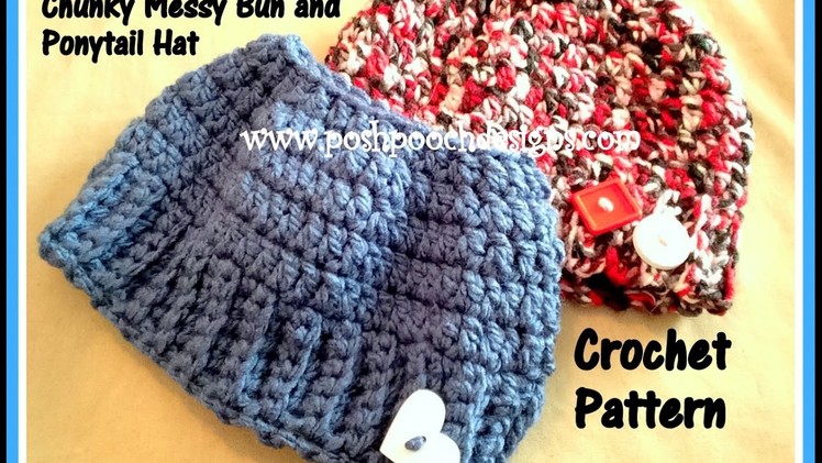 My Chunky Messy Bun and Ponytail Hat Crochet Pattern