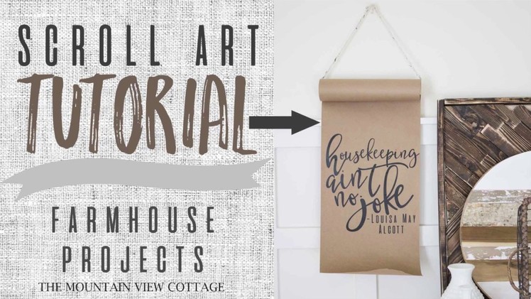 Scroll Art Tutorial-Farmhouse Inspired DIY