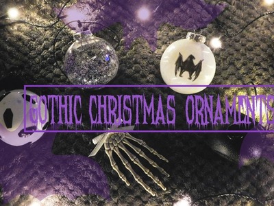 DIY: 5 Cheap and Easy Gothic Christmas Ornaments | Ghostly Haunts 
