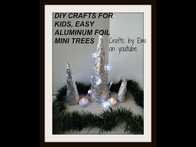 Diy ALUMINUM FOIL MINIATURE CHRISTMAS TREE, CRAFTS FOR KIDS, desk top tree