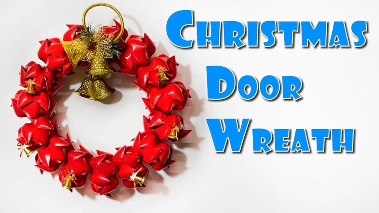 DIY Crafts - Amazing Christmas Door Wreath | Made From Plastic Bottles