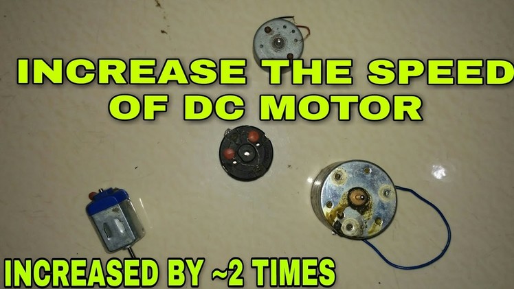 DIY how to increase the speed of motor