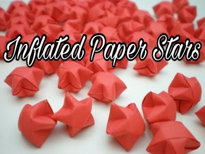 How To Make Inflated Paper Stars.3D Stars.Origami Stars ?