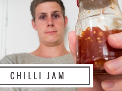How To Make Tomato Chilli Jam: My Quick and Easy Recipe