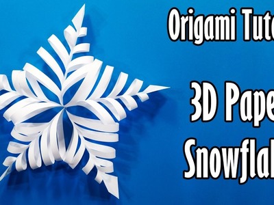 Origami Tutorial: 3D Paper Snowflake